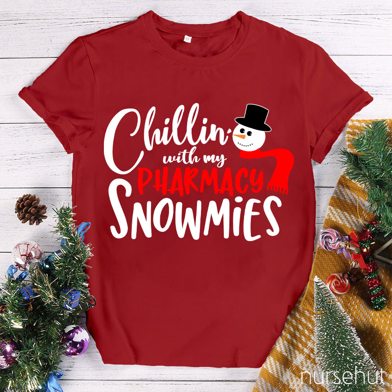 Chillin With My Pharmacy Snowmies Nurse T-Shirt
