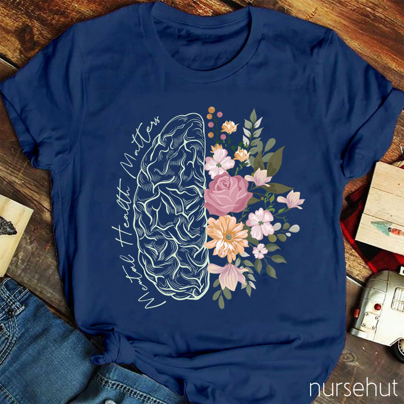 Mental Health Matters Nurse T-Shirt