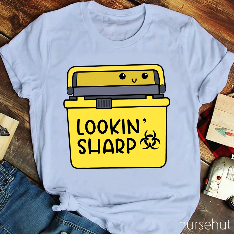 Lookin' Sharp Nurse T-Shirt