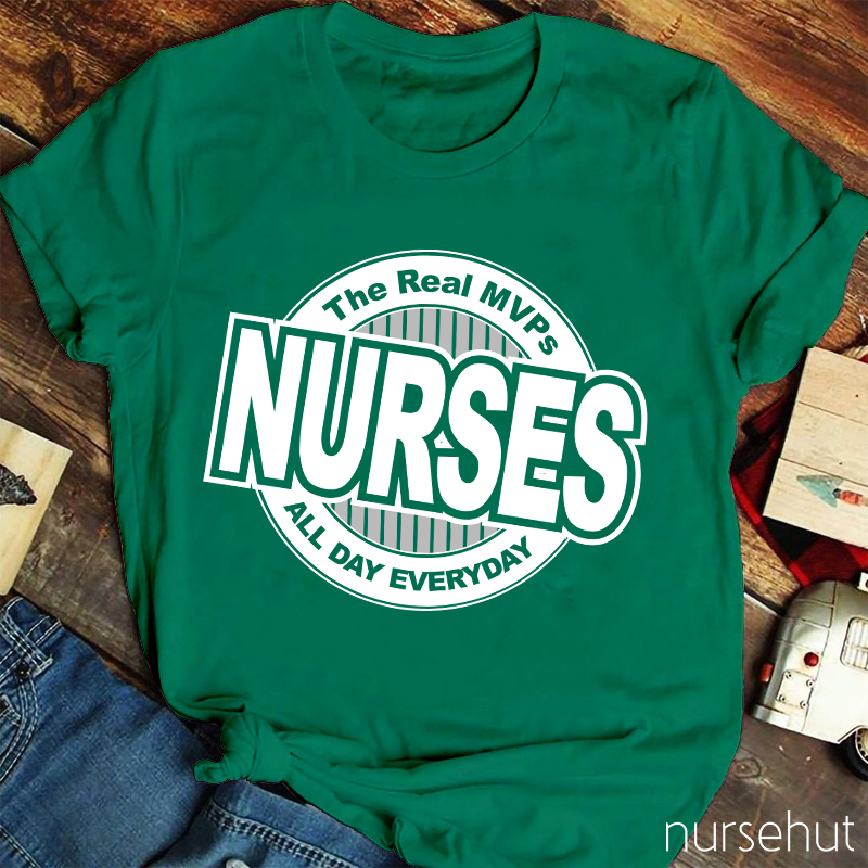 The Real MVPs Nurses All Day Everyday Nurse T-Shirt