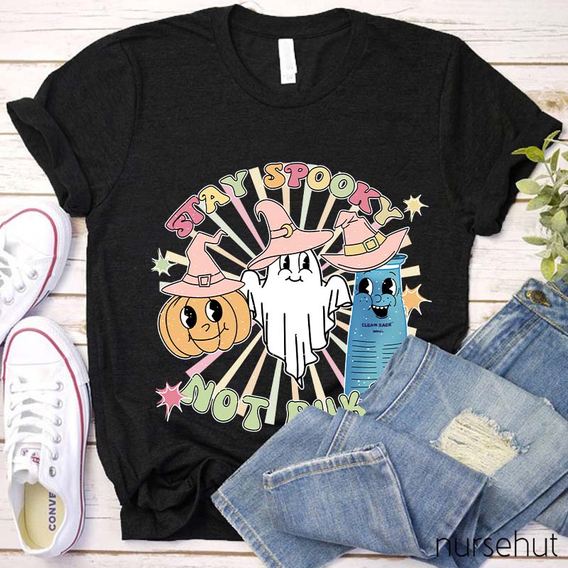 Stay Spooky Not Pukey Nurse T-Shirt