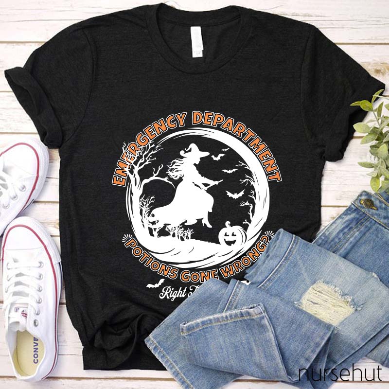 Emergency Department Potions Gone Wrong Nurse T-Shirt