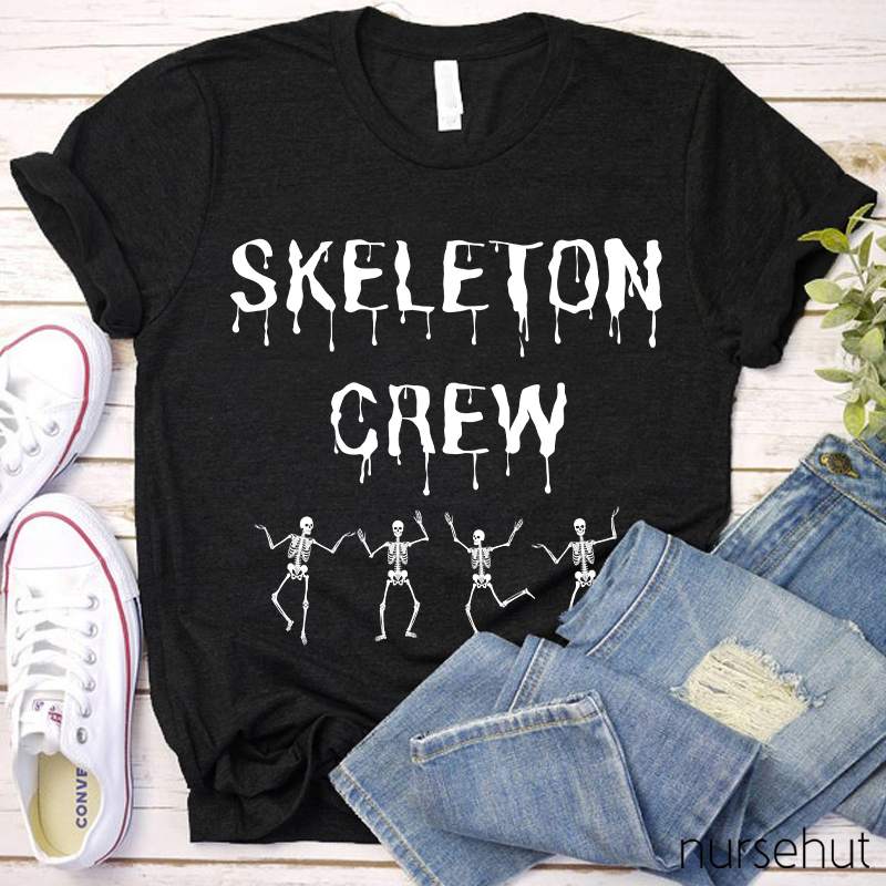 Skeleton Crew Nurse T-Shirt