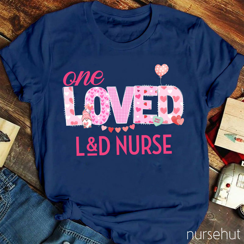 Personalized One Loved Nurse T-Shirt