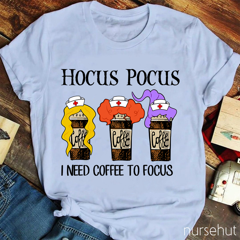 hocus pocus i need coffee to focus shirt