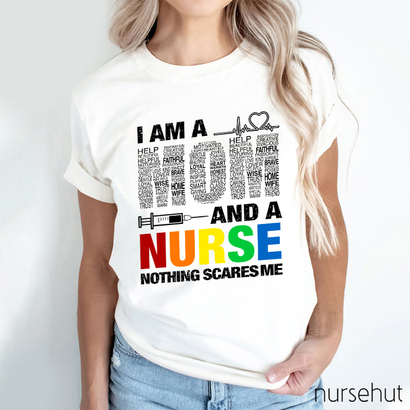 I Am A Mom And A Nurse Nothing Scares Me Nurse T-Shirt