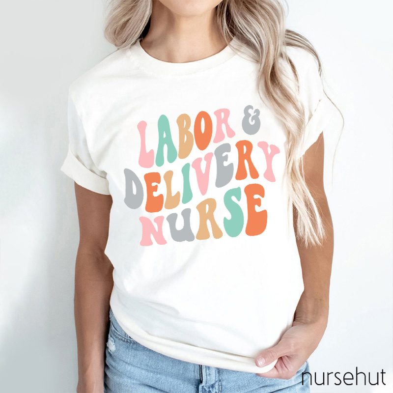 Labor Delivery Nurse T-Shirt