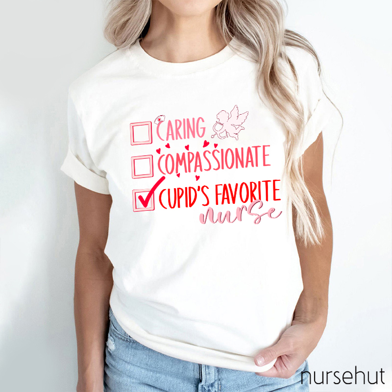 Caring Compassionation Cupid's Favorite Nurse T-Shirt