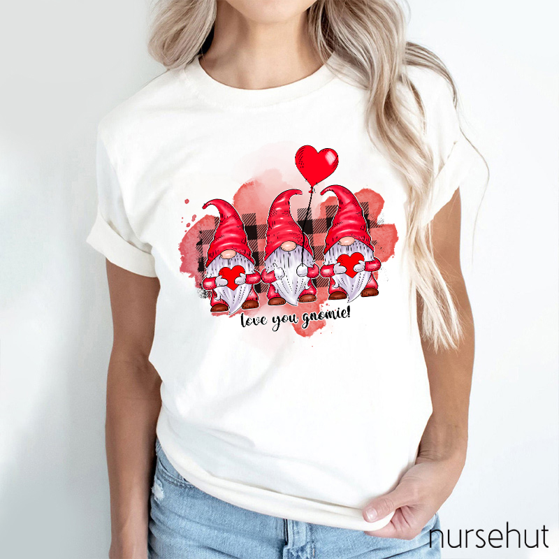 Love You Gnomie Valentine Nurse T-Shirt