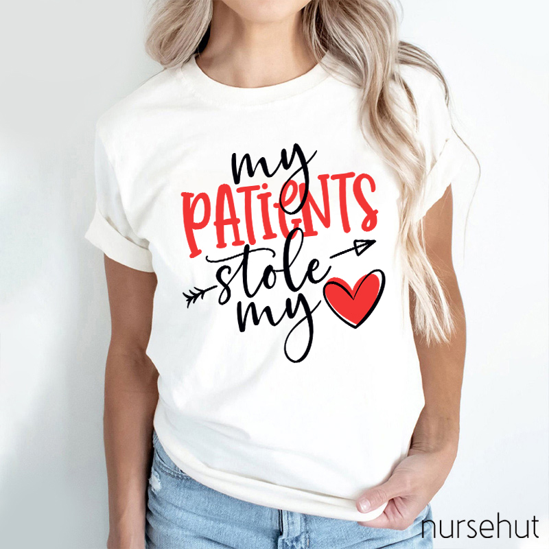 My Patients Stole My Heart Nurse T-Shirt