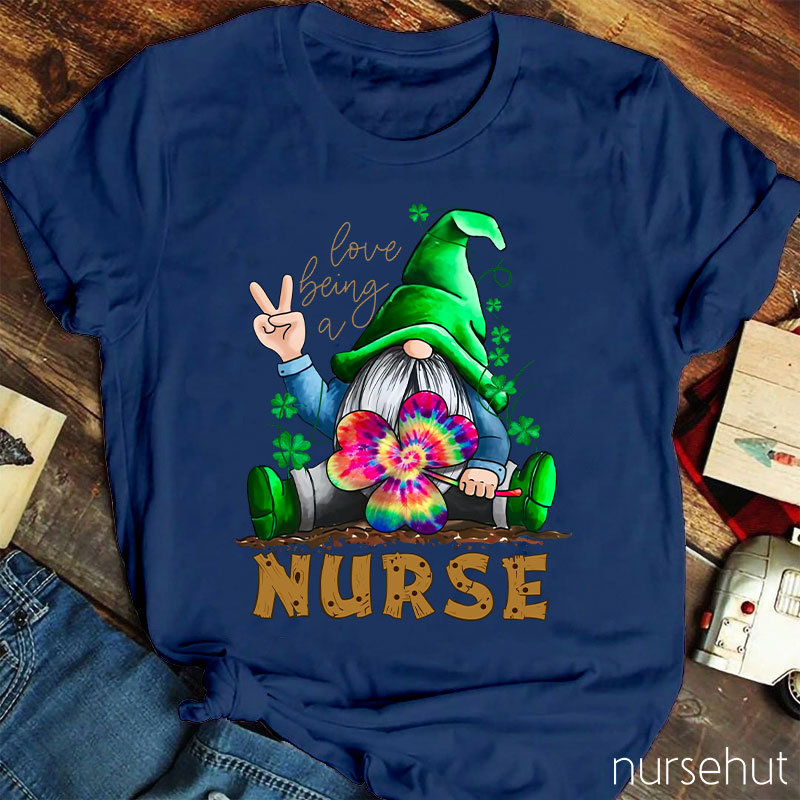 Love Being A Nurse T-Shirt