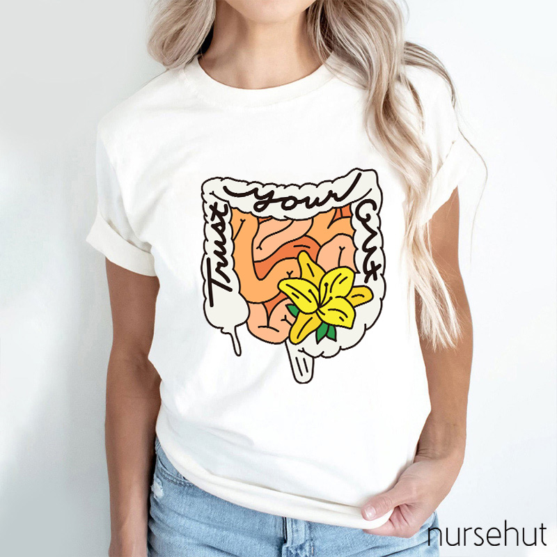 Trust Your Gut Flower Nurse T-Shirt