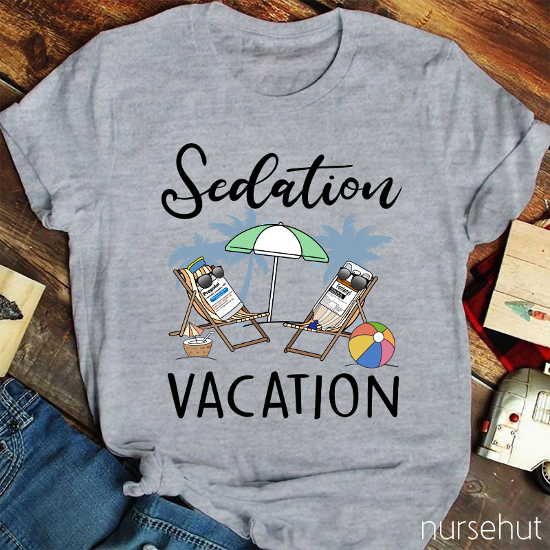 Sedation Vacation Nurse T-Shirt