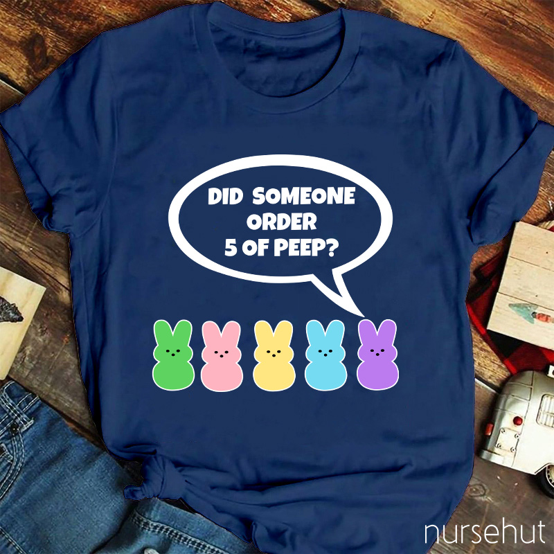 Did Someone Order 5 Of Peep Nurse T-Shirt