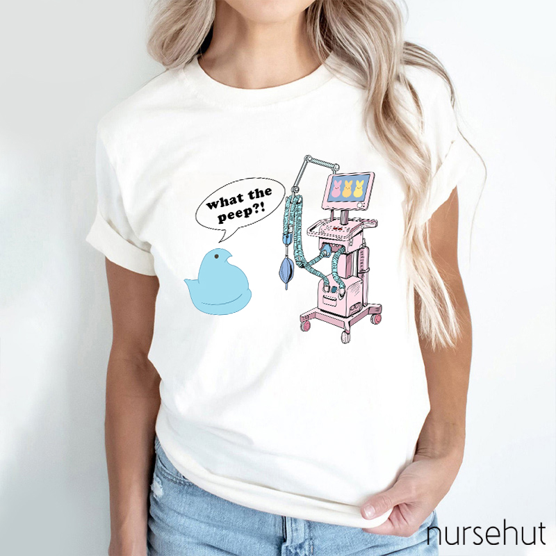 What The Peep Nurse T-Shirt