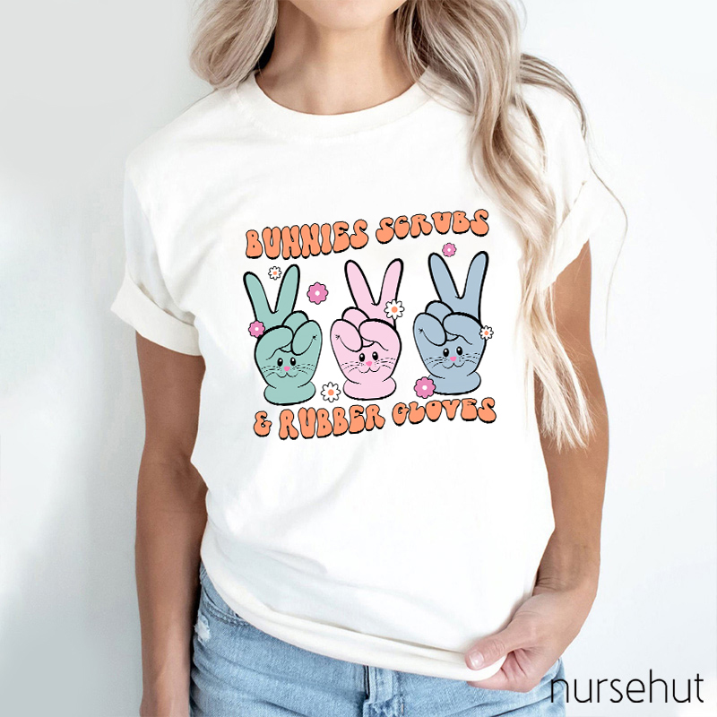 Bunnies Scrubs And Rubber Gloves Nurse T-Shirt