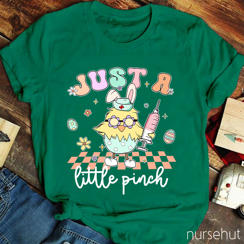 Just A Little Pinch Nurse T-Shirt