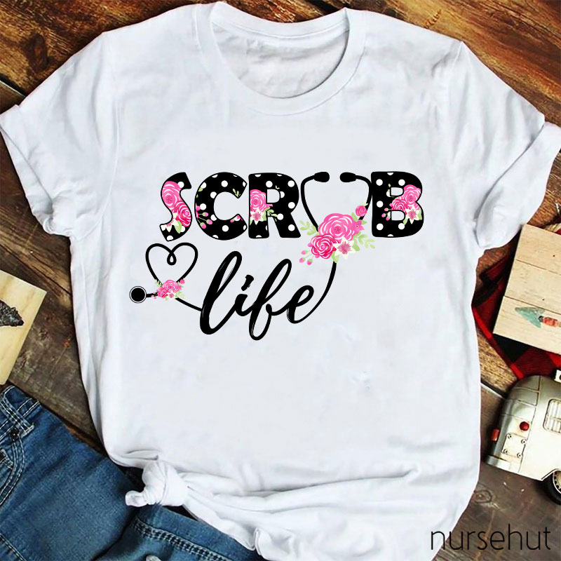 Pink Flower Scrub Life T-Shirt