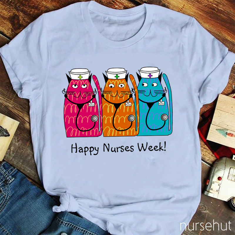 Happy Nurses Week Nurse T-Shirt