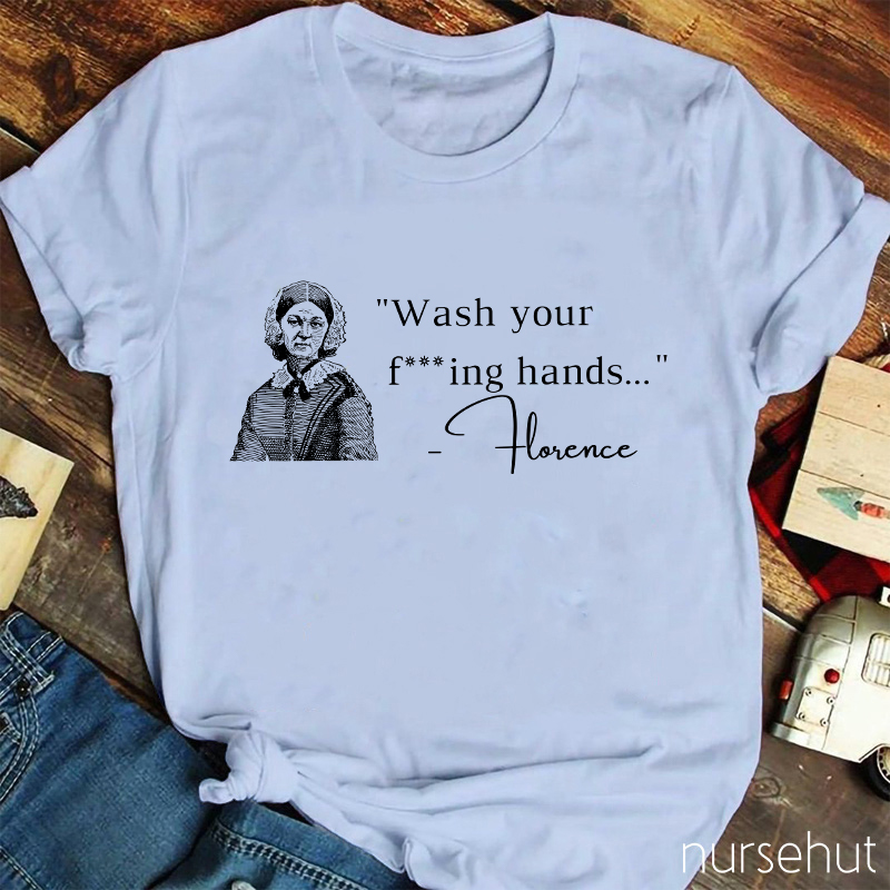 Wash Your Lovely Hands Nurse T-Shirt