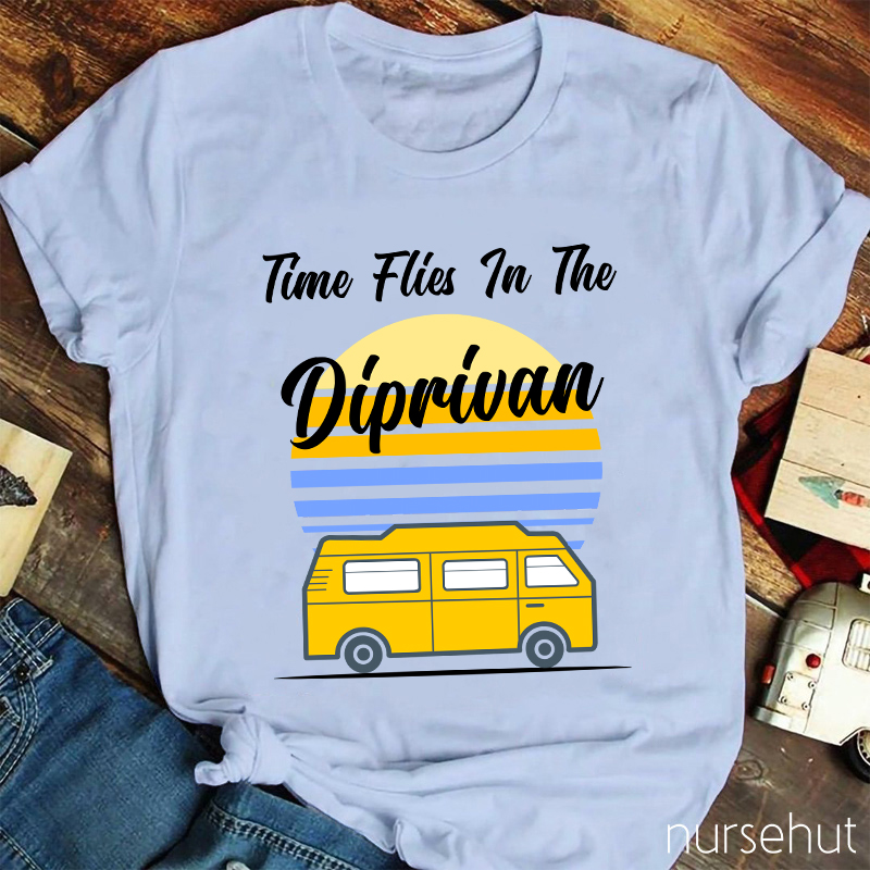 Time Files In The Diprivan Nurse T-Shirt