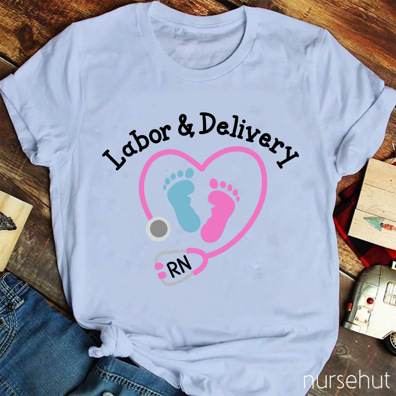 Labor And Delivery Nurse T-Shirt