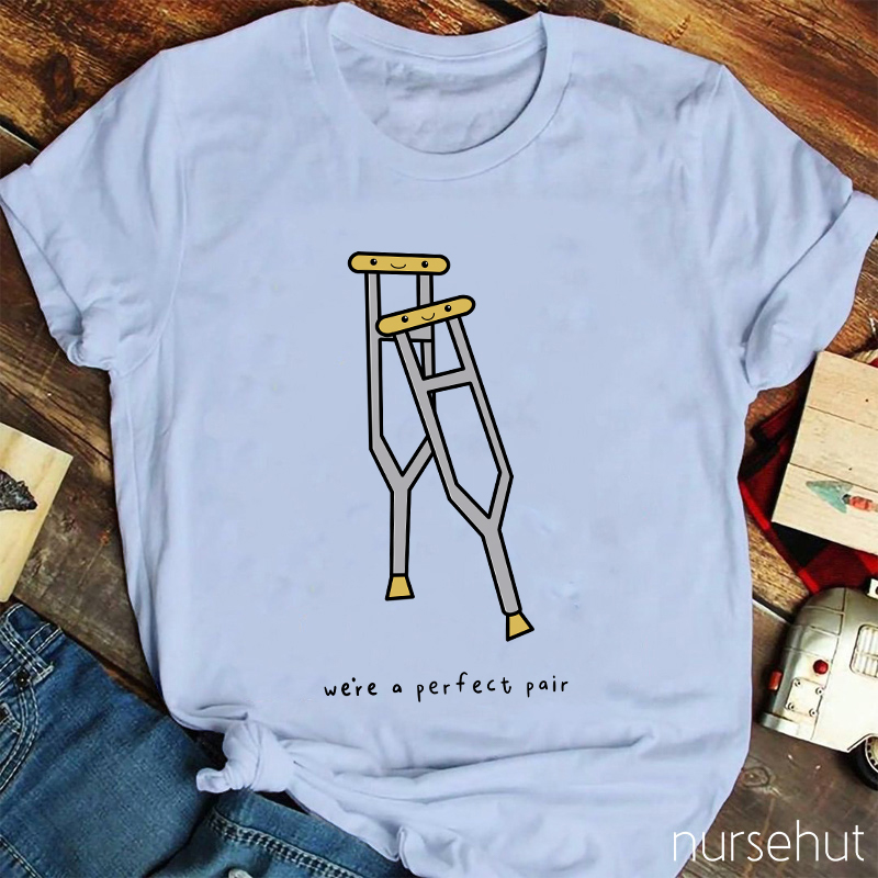 Were A Perfect Pair Nurse T-Shirt