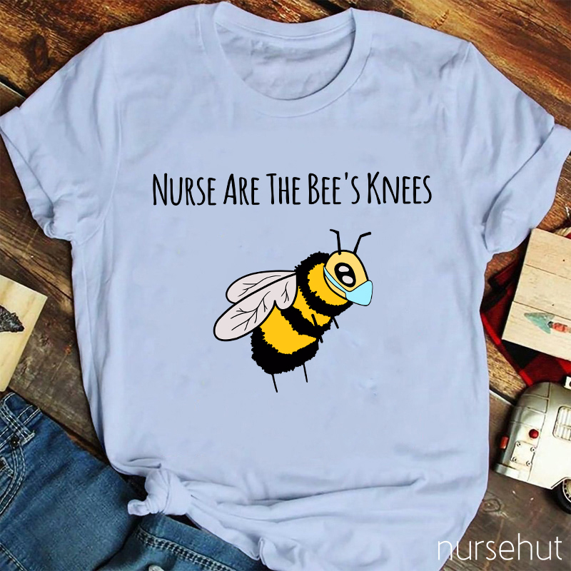 Nurses Are The Bee's Knees Nurse T-Shirt