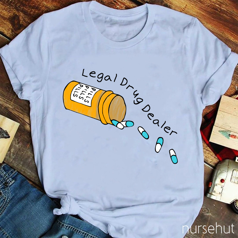 Legal Drug Dealer T-Shirt