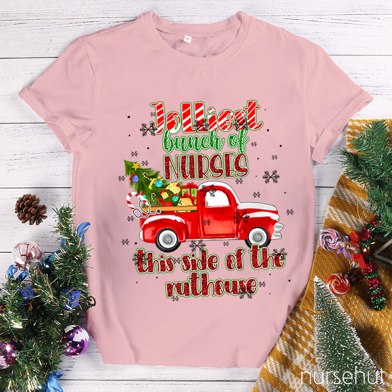 Jolliest Bunch Of Nurses T-Shirt
