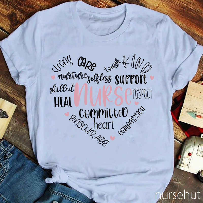 Committed Heart Strong Care Support Respect Nurse T-Shirt