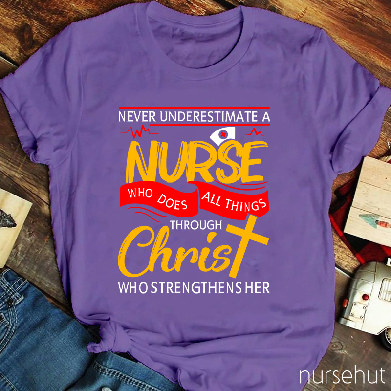 Personalized Never Underestimate A  Nurse T-Shirt