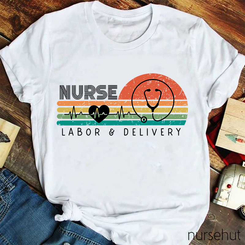 Labor And Delivery Nurse T-Shirt