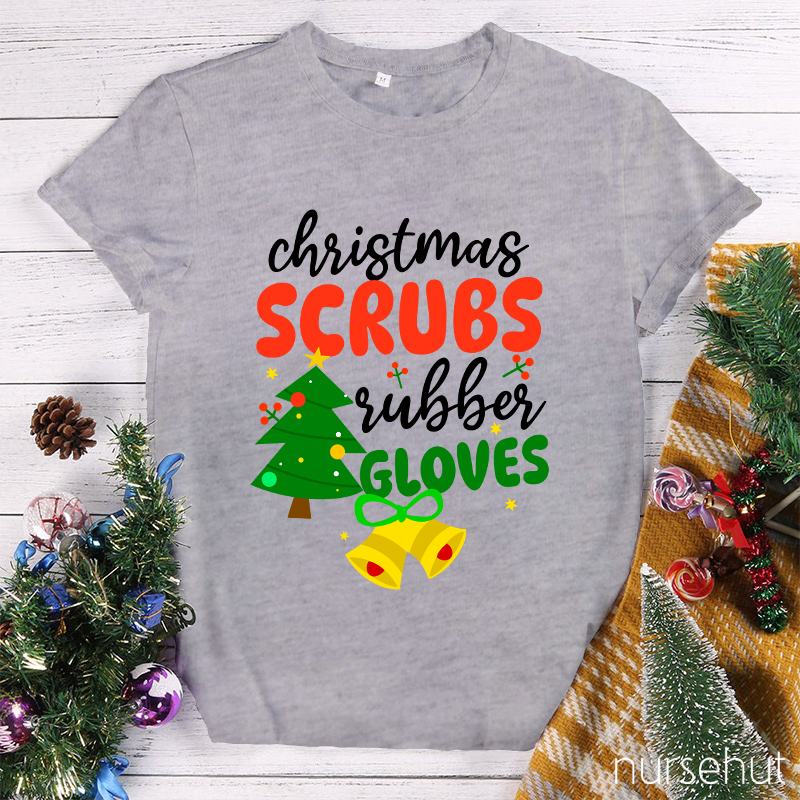 Christmas Scrubs Rubber Gloves Nurse T-Shirt