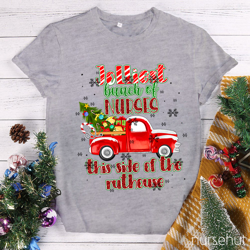 Jolliest Bunch Of Nurses T-Shirt