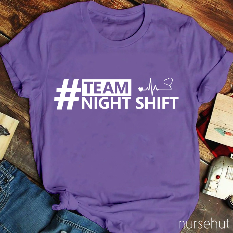 Team Night Shift Nurse T-Shirt