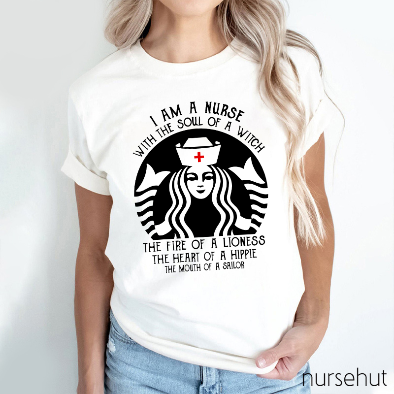I'm A Nurse With The Soul Of A Witch Nurse T-Shirt