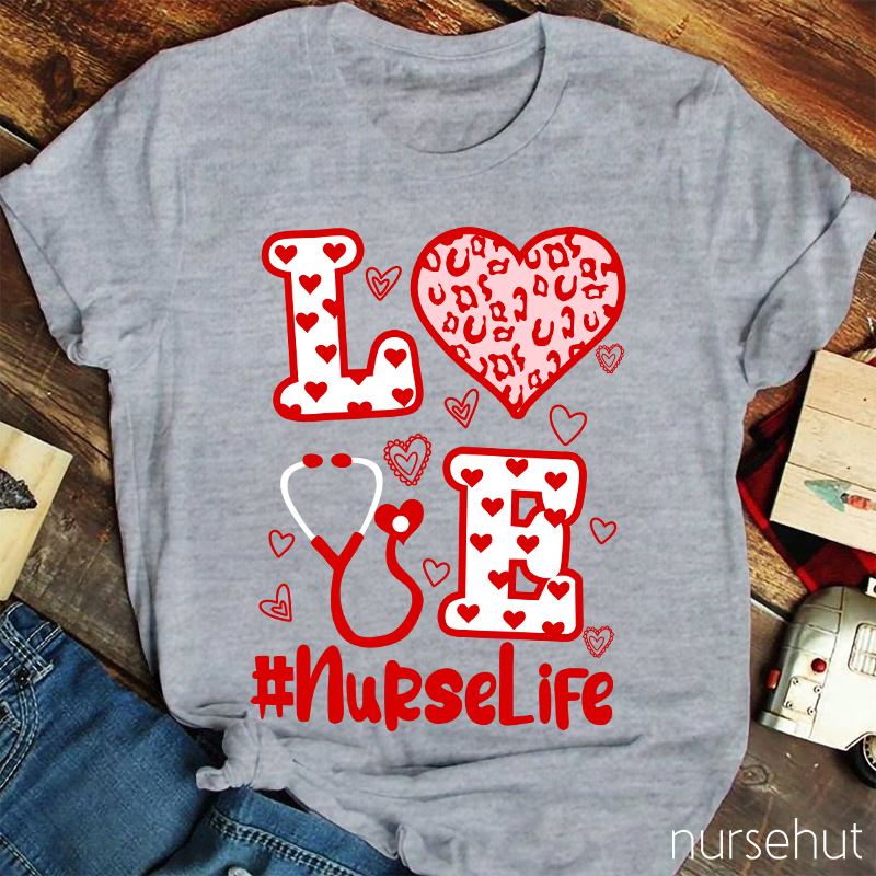Nurselife Love Heart Stethoscope Nurse T-Shirt