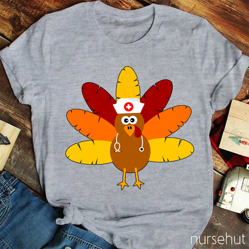 A Turkey In A Nurse's Hat T-Shirt