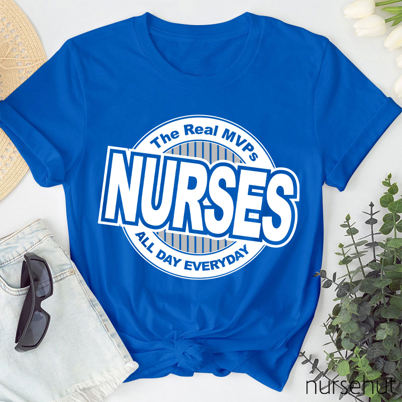 The Real MVPs Nurses All Day Everyday Nurse T-Shirt