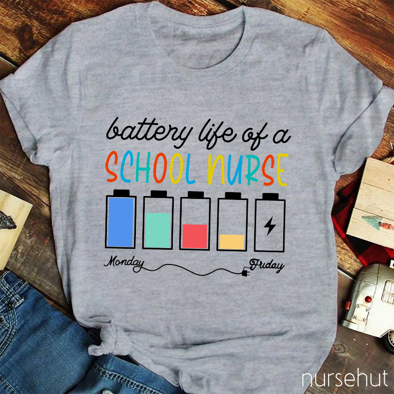 Battery Life Of A School Nurse T-Shirt