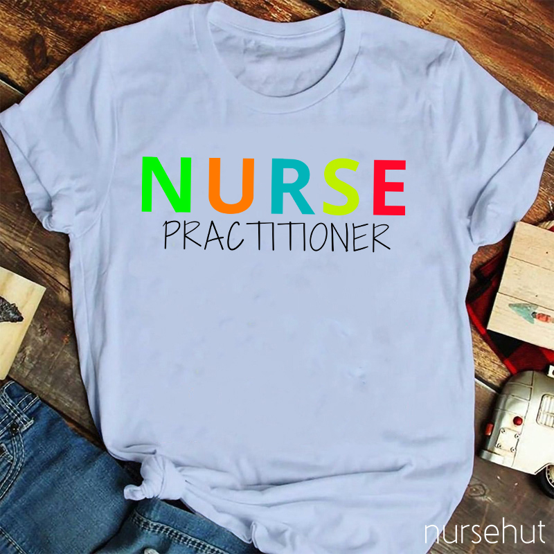 Nurse Practitioner Nurse T-Shirt