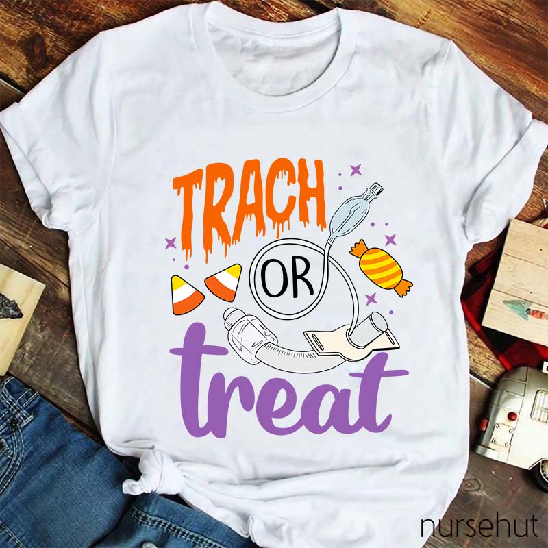 Trach Or Treat Nurse T-Shirt