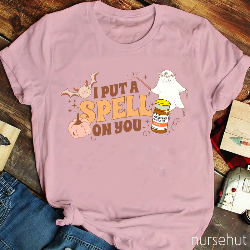 I Put Spell On You Nurse T-Shirt