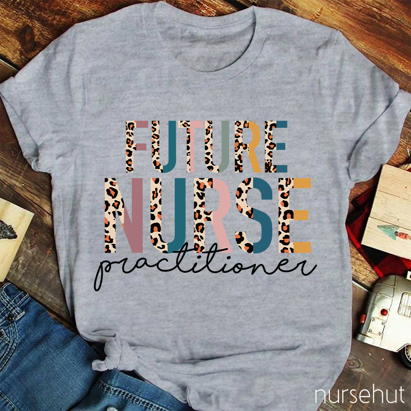 Future Nurse Practitioner Nurse T-Shirt