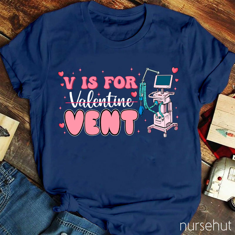 V Is For Venti Not Valentine Nurse T-Shirt
