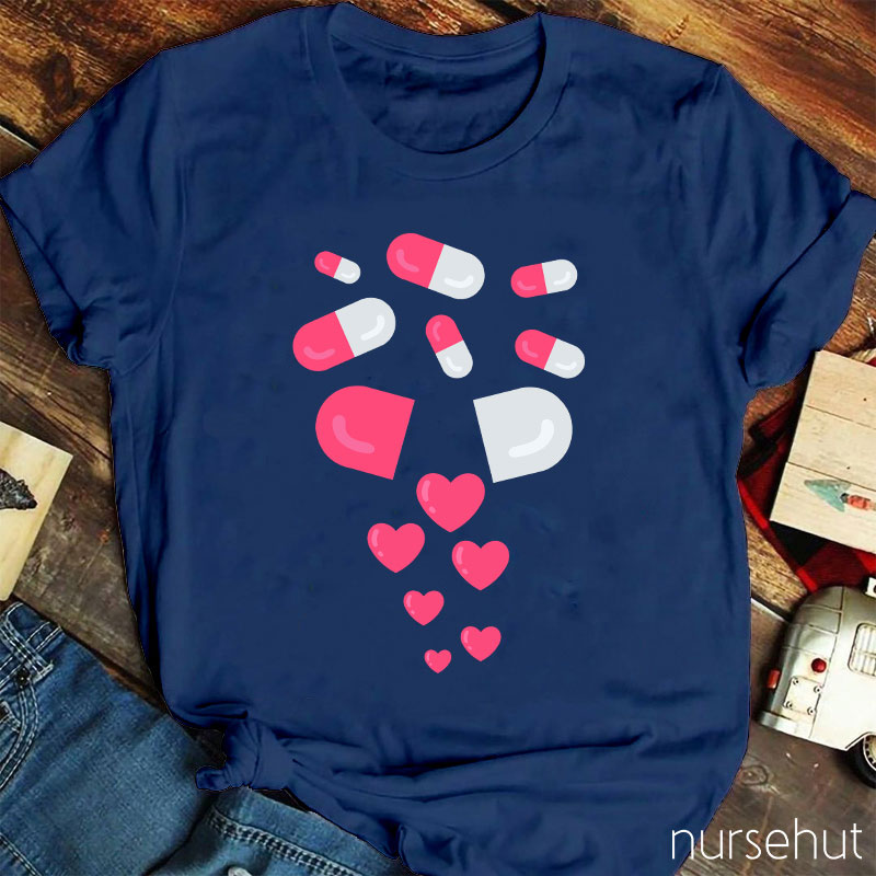 A Pill That Contains Love Nurse T-Shirt