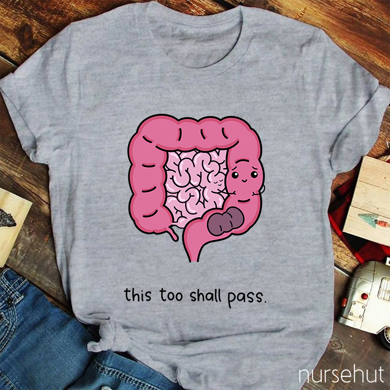 This Too Shall Pass Nurse T-Shirt