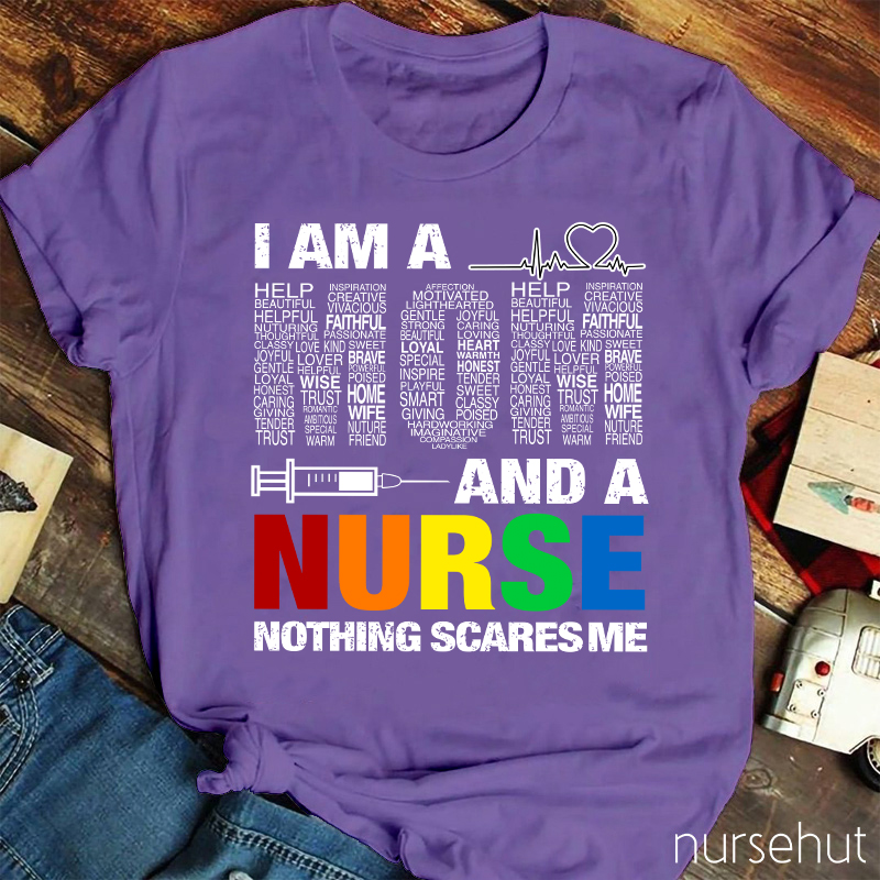 I Am A Mom And A Nurse Nothing Scares Me Nurse T-Shirt