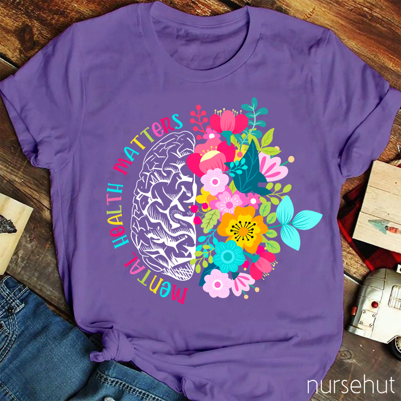 Mental Health Matters Nurse T-Shirt